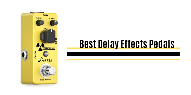 Best-Delay-Effects-Pedals